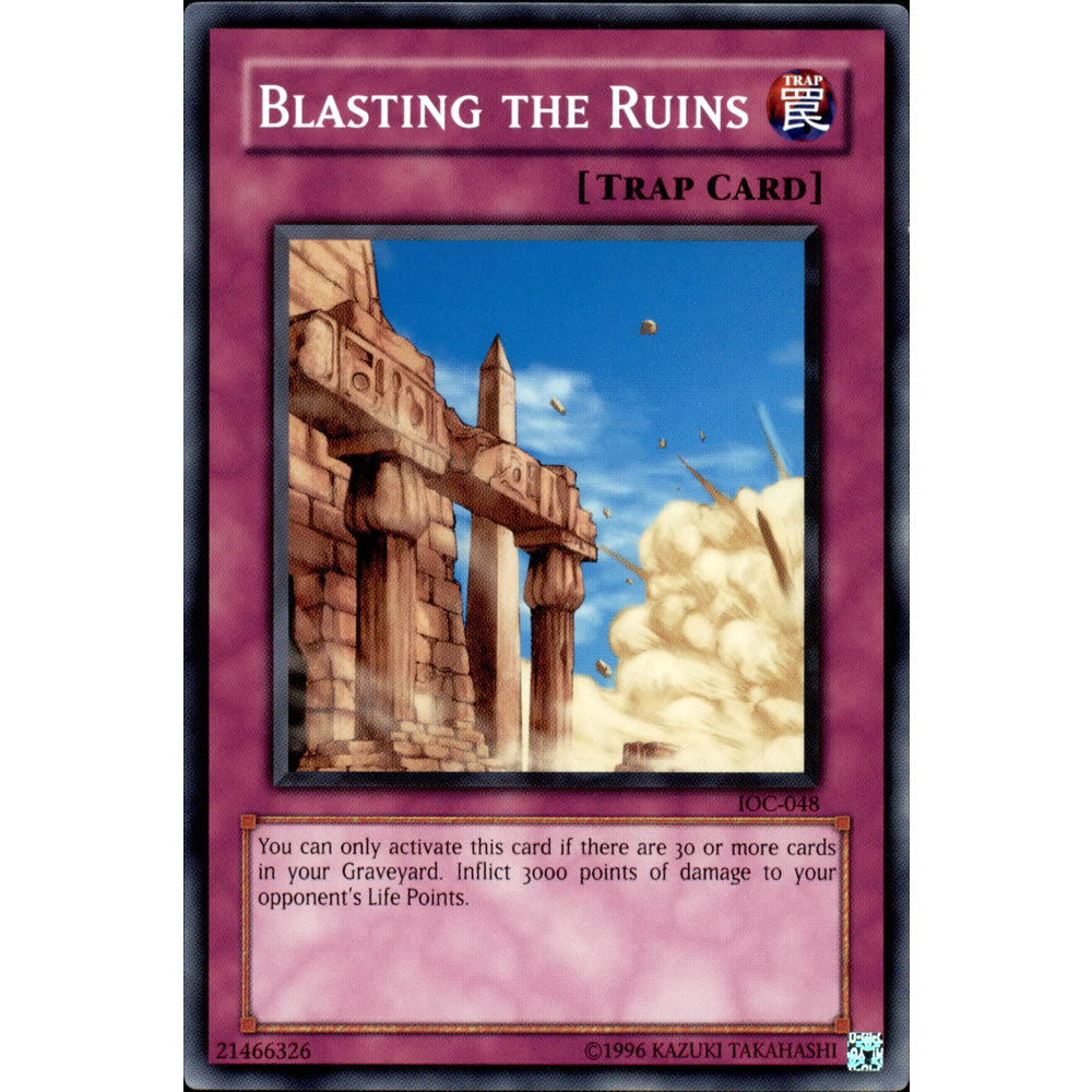 Blasting the Ruins IOC-048 Yu-Gi-Oh! Card from the Invasion of Chaos Set