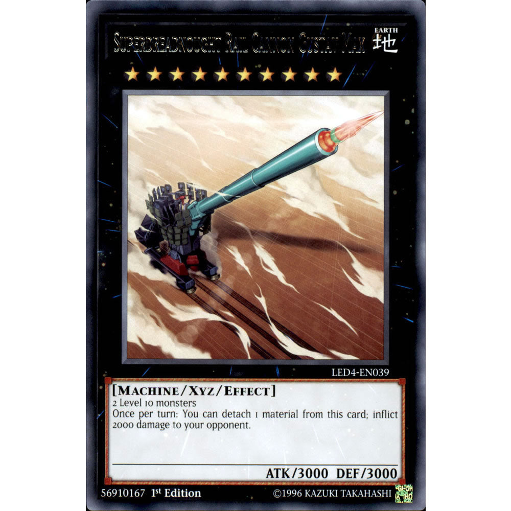 Superdreadnought Rail Cannon Gustav Max LED4-EN039 Yu-Gi-Oh! Card from the Legendary Duelists: Sisters of the Rose Set