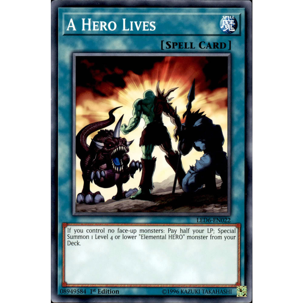 A Hero Lives LED6-EN022 Yu-Gi-Oh! Card from the Legendary Duelists: Magical Hero Set