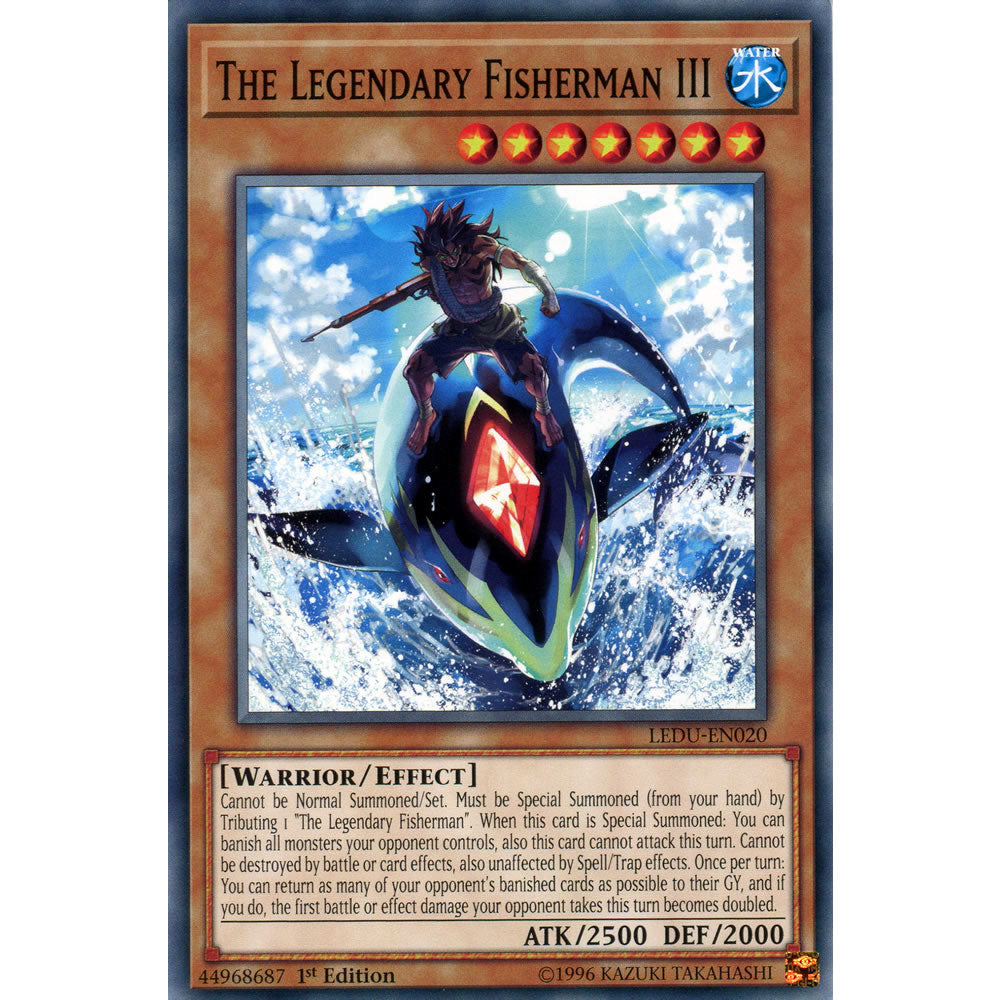 The Legendary Fisherman III LEDU-EN020 Yu-Gi-Oh! Card from the Legendary Duelists Set