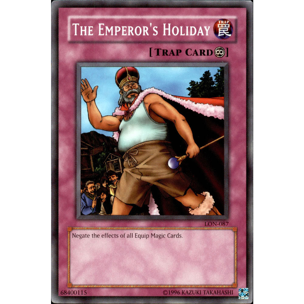 The Emperor's Holiday LON-087 Yu-Gi-Oh! Card from the Labyrinth of Nightmare Set