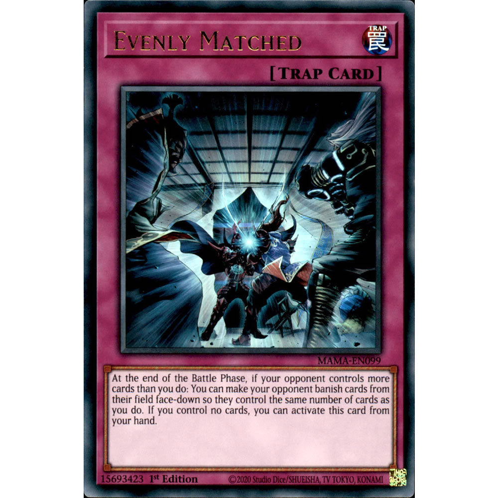 Evenly Matched MAMA-EN099 Yu-Gi-Oh! Card from the Magnificent Mavens Set