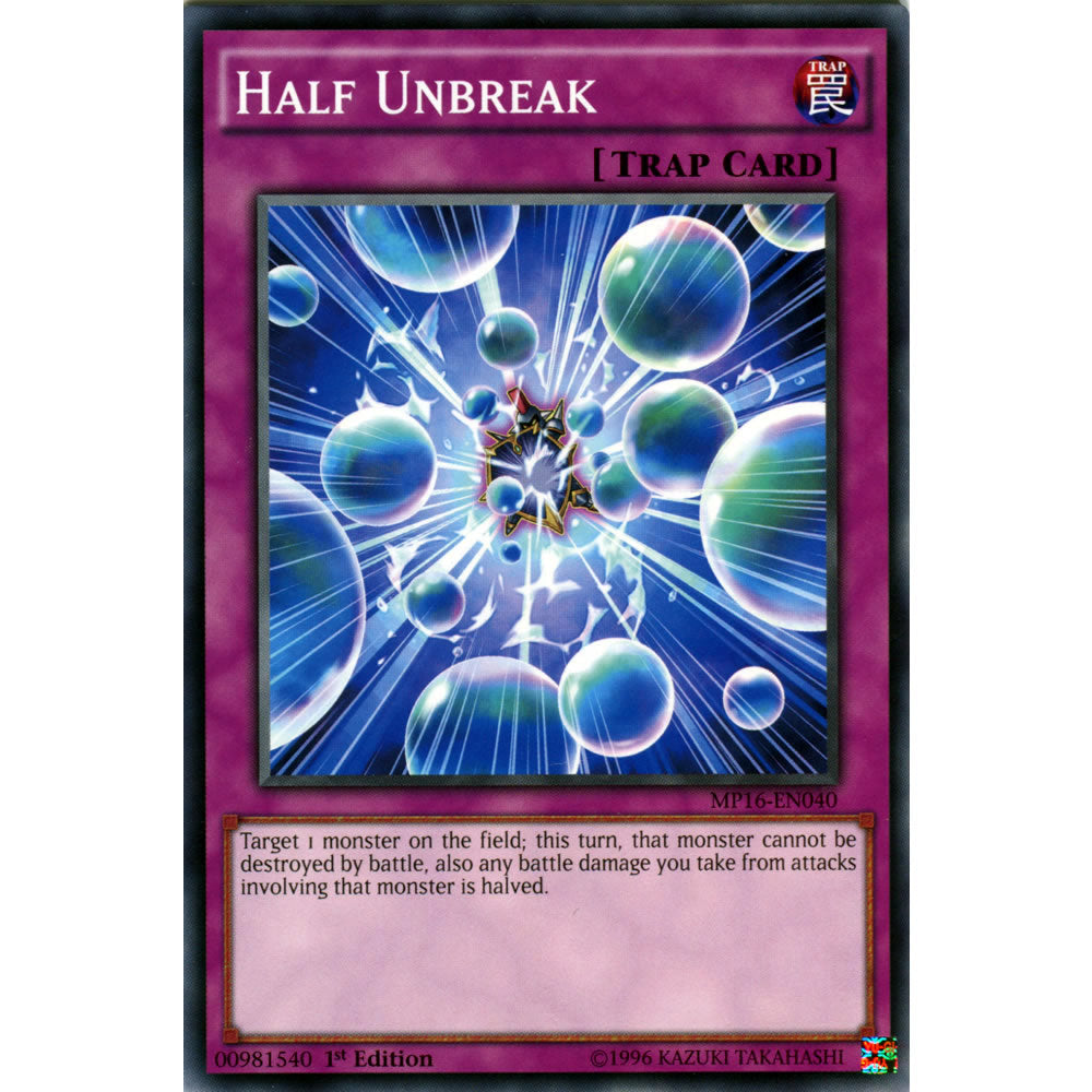 Half Unbreak MP16-EN040 Yu-Gi-Oh! Card from the Mega Tin 2016 Mega Pack Set