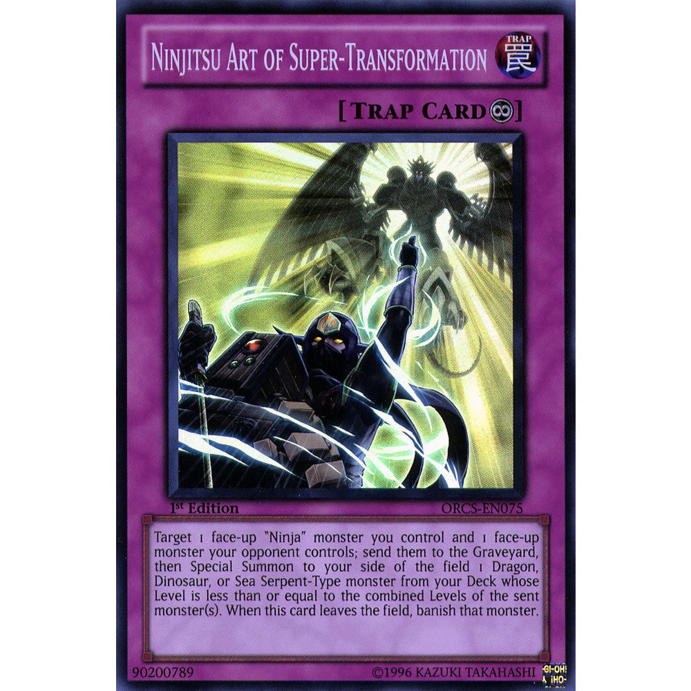 Ninjitsu Art of Super-Transformation ORCS-EN075 Yu-Gi-Oh! Card from the Order of Chaos Set