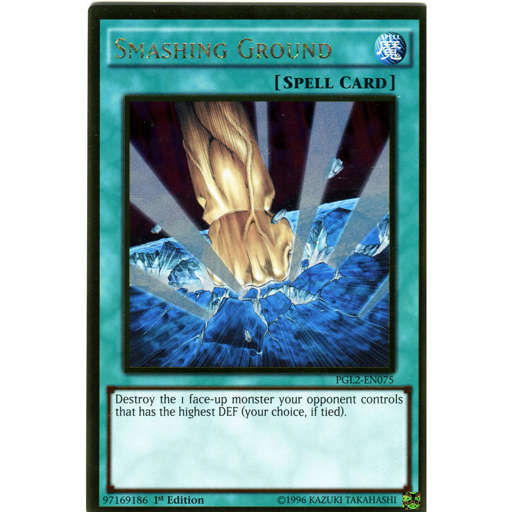 Smashing Ground PGL2-EN075 Yu-Gi-Oh! Card from the Premium Gold: Return of the Bling Set
