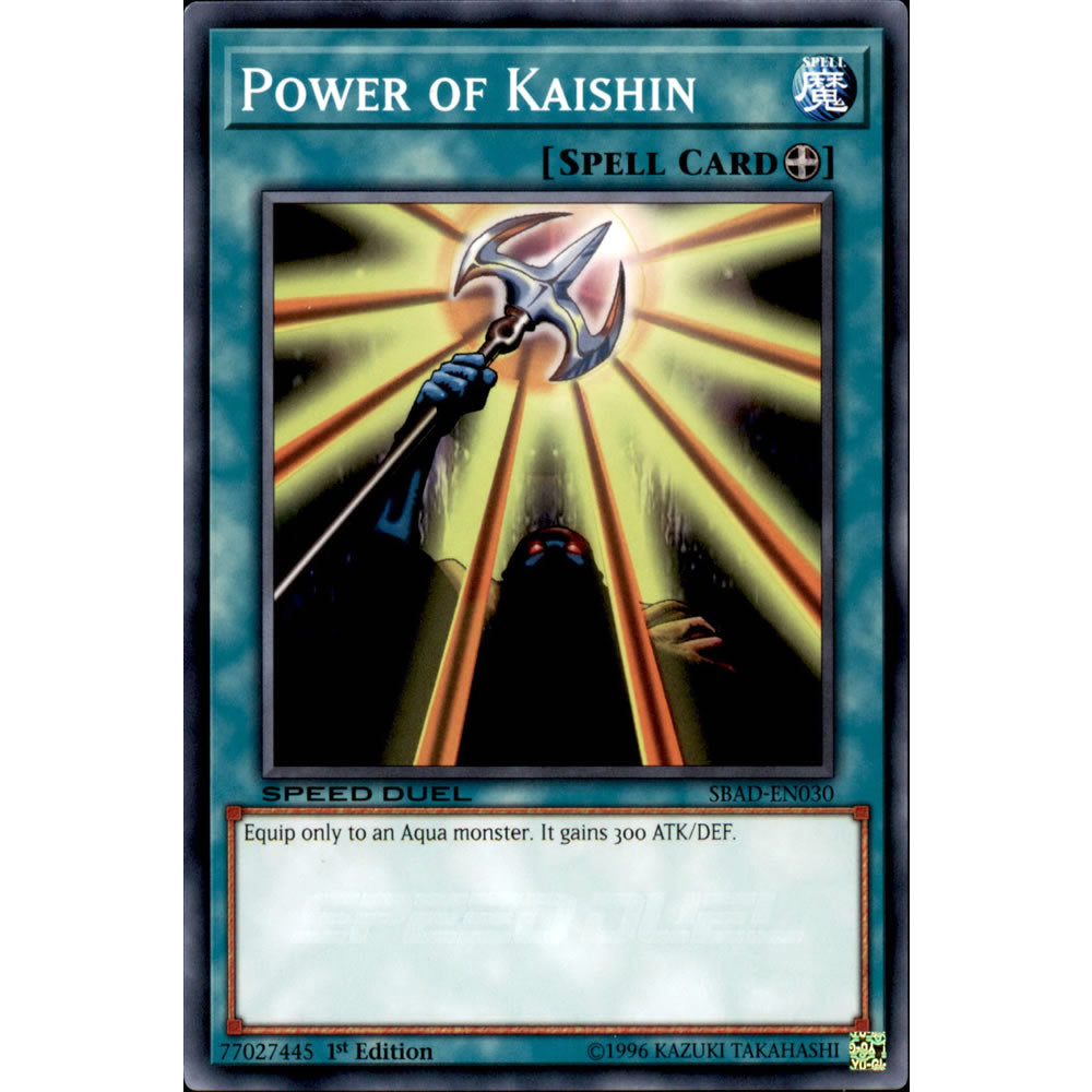 Power of Kaishin SBAD-EN030 Yu-Gi-Oh! Card from the Speed Duel: Attack from the Deep Set