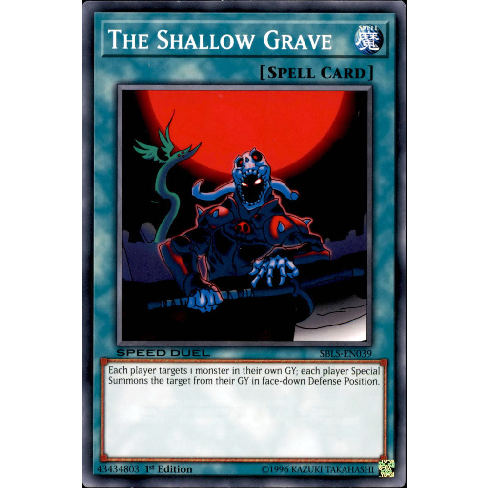The Shallow Grave SBLS-EN039 Yu-Gi-Oh! Card from the Speed Duel: Arena of Lost Souls Set