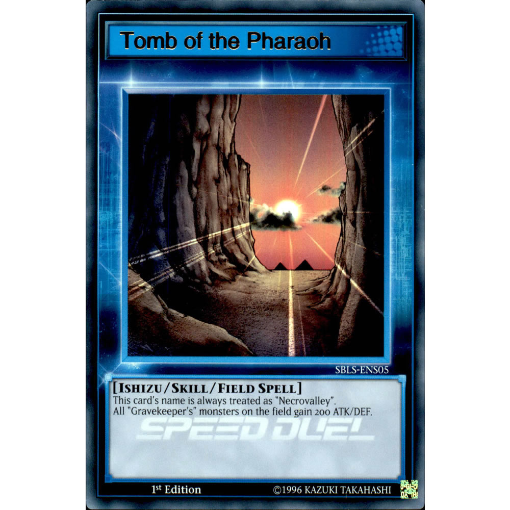 Tomb of the Pharaoh SBLS-ENS05 Yu-Gi-Oh! Card from the Speed Duel: Arena of Lost Souls Set