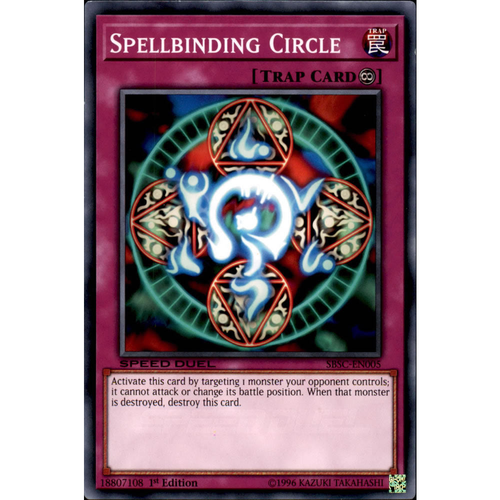 Spellbinding Circle SBSC-EN005 Yu-Gi-Oh! Card from the Speed Duel: Scars of Battle Set