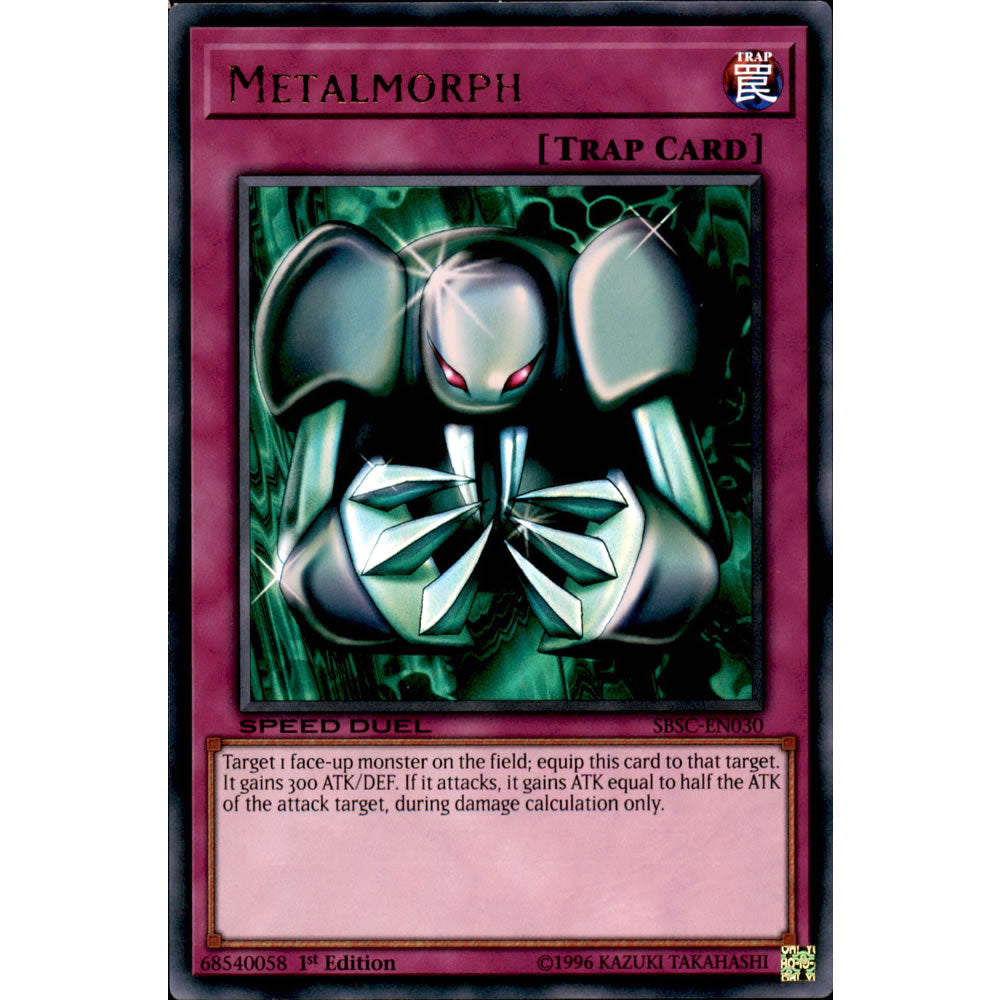 Metalmorph SBSC-EN030 Yu-Gi-Oh! Card from the Speed Duel: Scars of Battle Set