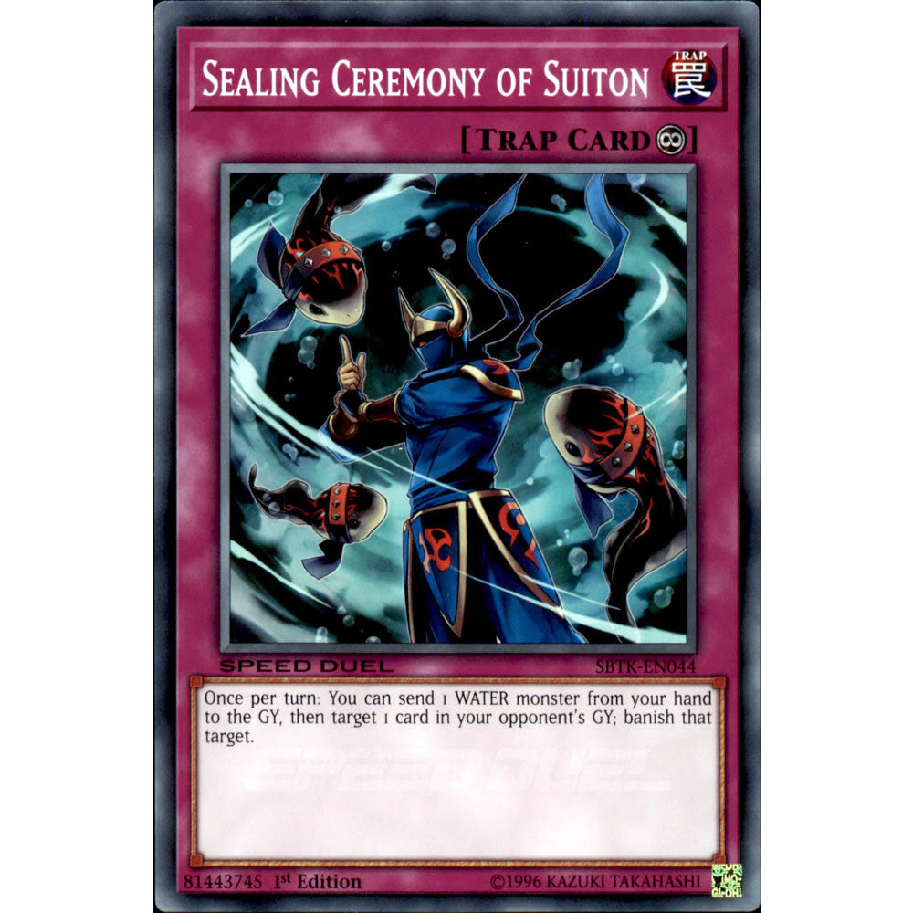 Sealing Ceremony of Suiton SBTK-EN044 Yu-Gi-Oh! Card from the Speed Duel: Trials of the Kingdom Set