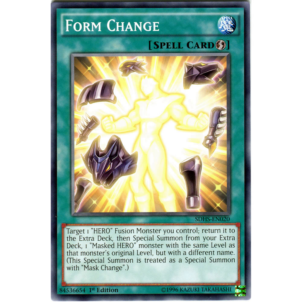 Form Change SDHS-EN020 Yu-Gi-Oh! Card from the Hero Strike Set