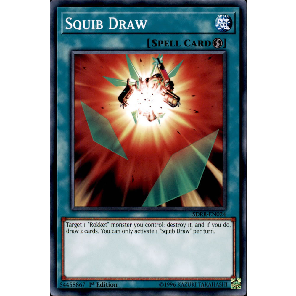 Squib Draw SDRR-EN024 Yu-Gi-Oh! Card from the Rokket Revolt Set