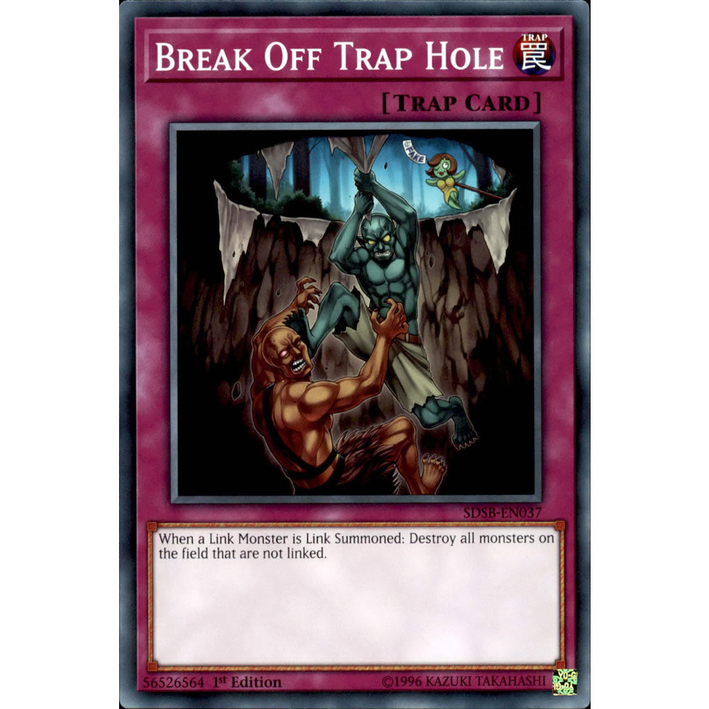 Break Off Trap Hole SDSB-EN037 Yu-Gi-Oh! Card from the Soulburner Set
