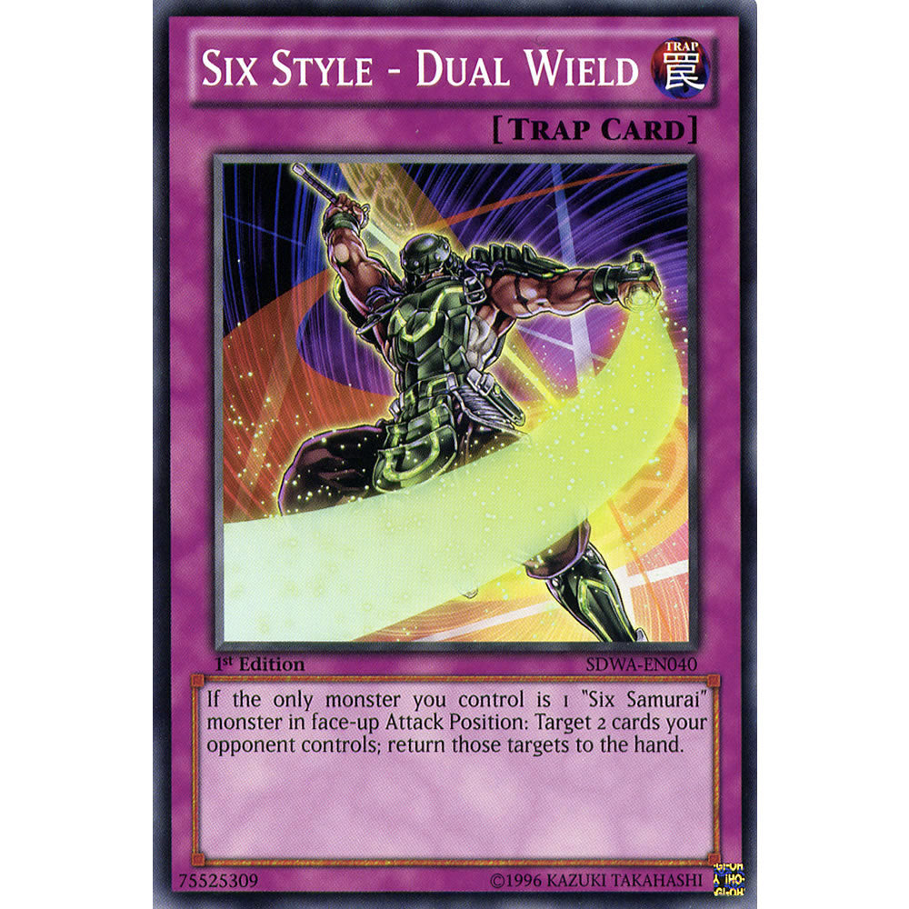 Six Style - Dual Wield SDWA-EN040 Yu-Gi-Oh! Card from the Samurai Warlords Set