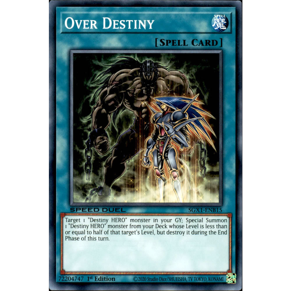 Over Destiny SGX1-ENB15 Yu-Gi-Oh! Card from the Speed Duel GX: Duel Academy Box Set