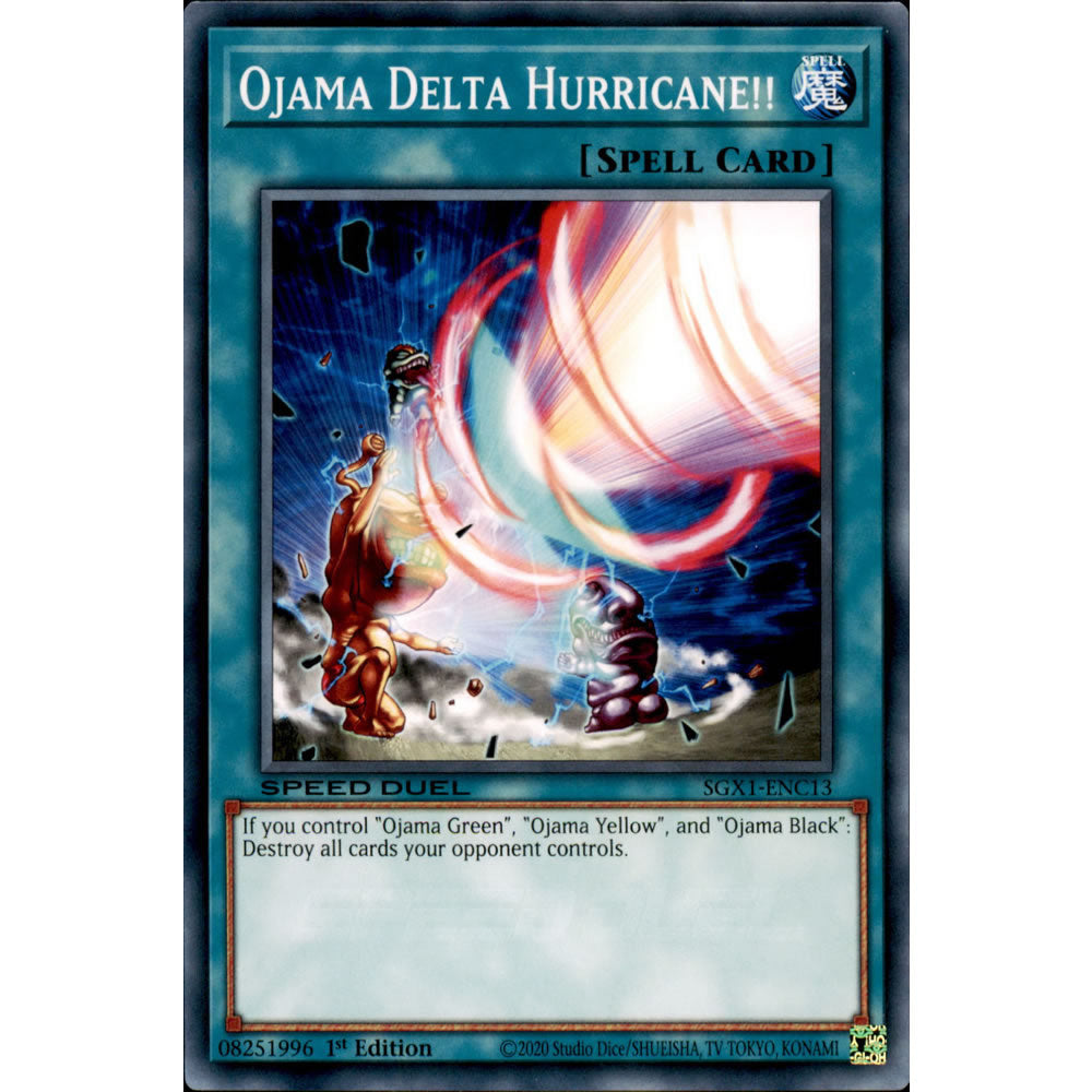 Ojama Delta Hurricane!! SGX1-ENC13 Yu-Gi-Oh! Card from the Speed Duel GX: Duel Academy Box Set