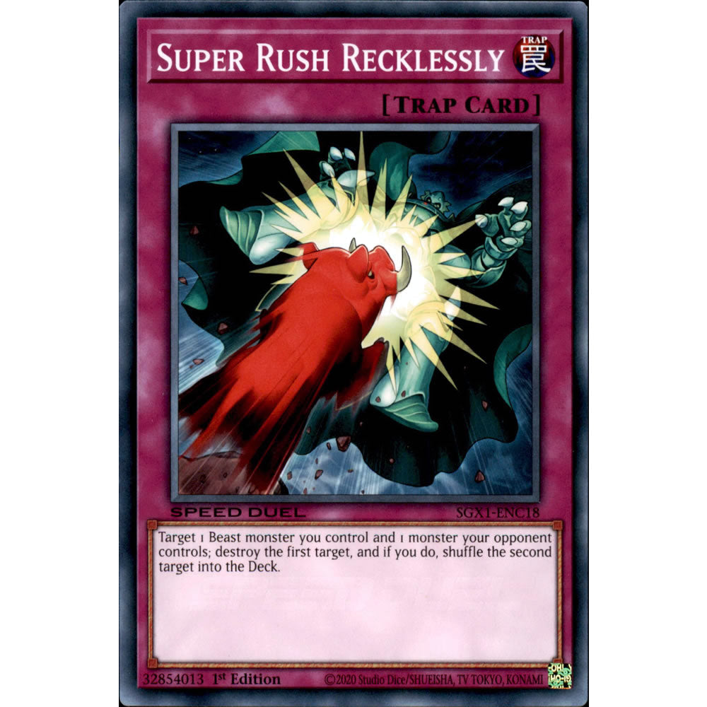 Super Rush Recklessly SGX1-ENC18 Yu-Gi-Oh! Card from the Speed Duel GX: Duel Academy Box Set