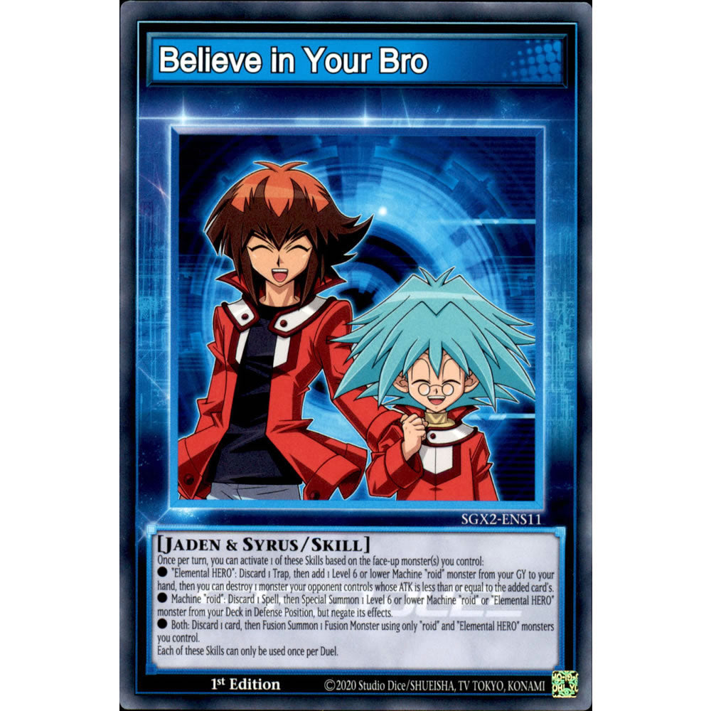 Believe in your Bro SGX2-ENS11 Yu-Gi-Oh! Card from the Speed Duel GX: Midterm Paradox Set