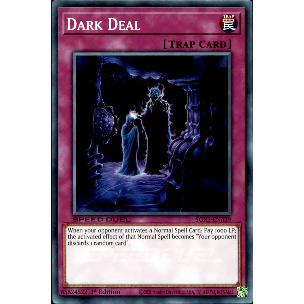 Dark Deal SGX3-ENA19 Yu-Gi-Oh! Card from the Speed Duel GX: Duelists of Shadows Set