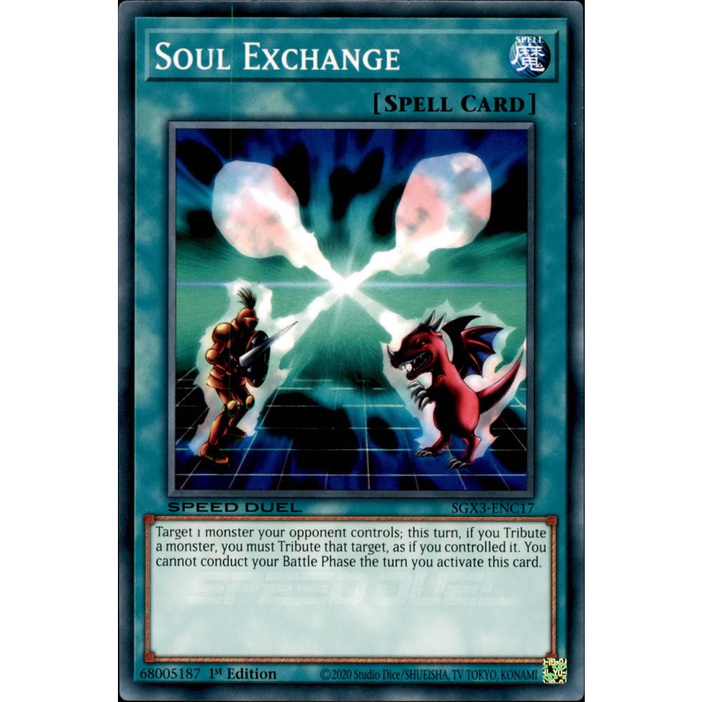 Soul Exchange SGX3-ENC17 Yu-Gi-Oh! Card from the Speed Duel GX: Duelists of Shadows Set