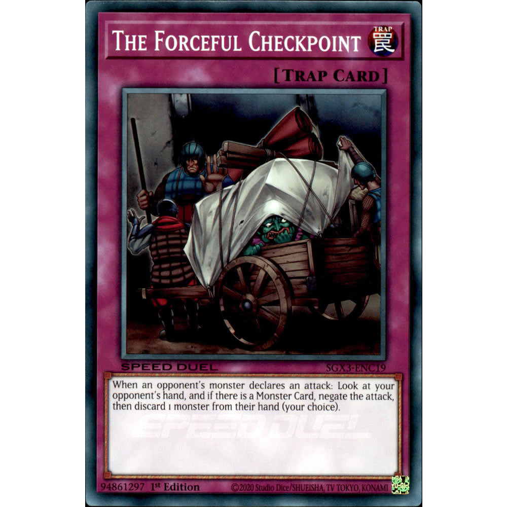 The Forceful Checkpoint SGX3-ENC19 Yu-Gi-Oh! Card from the Speed Duel GX: Duelists of Shadows Set