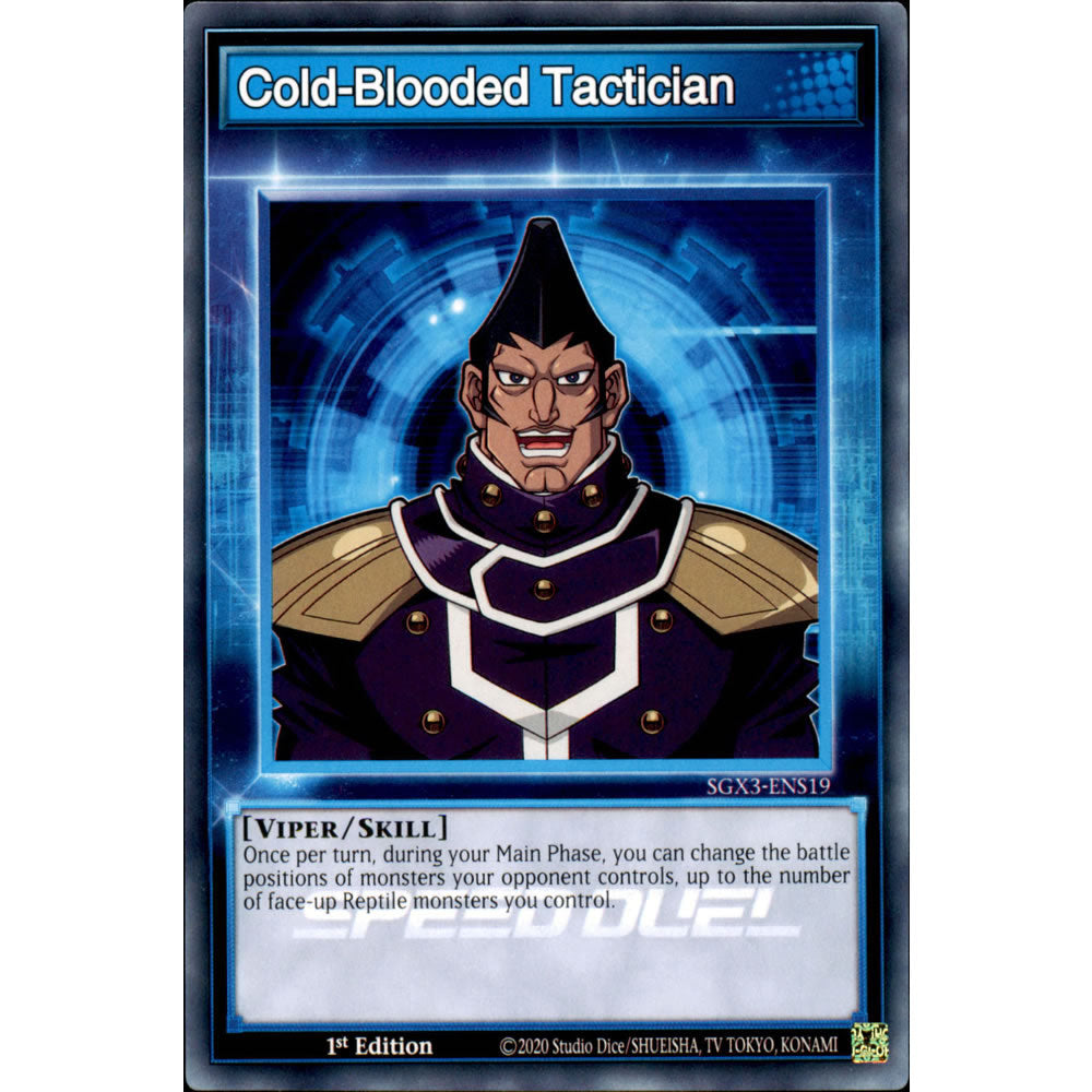 Cold-Blooded Tactician SGX3-ENS19 Yu-Gi-Oh! Card from the Speed Duel GX: Duelists of Shadows Set