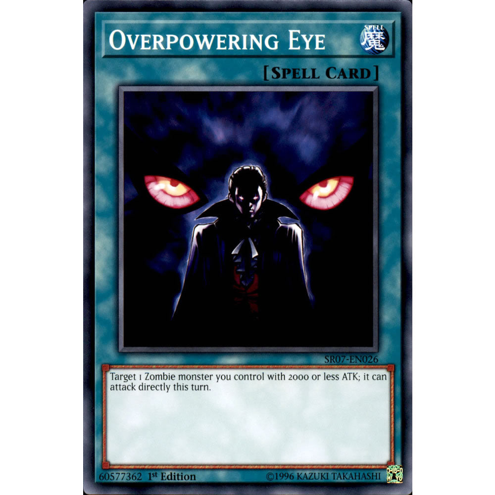 Overpowering Eye SR07-EN026 Yu-Gi-Oh! Card from the Zombie Horde Set