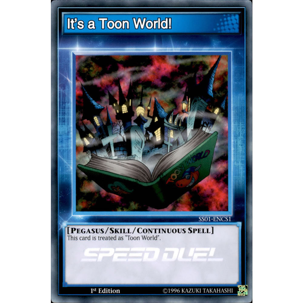 It's a Toon World! SS01-ENCS1 Yu-Gi-Oh! Card from the Speed Duel: Destiny Masters Set
