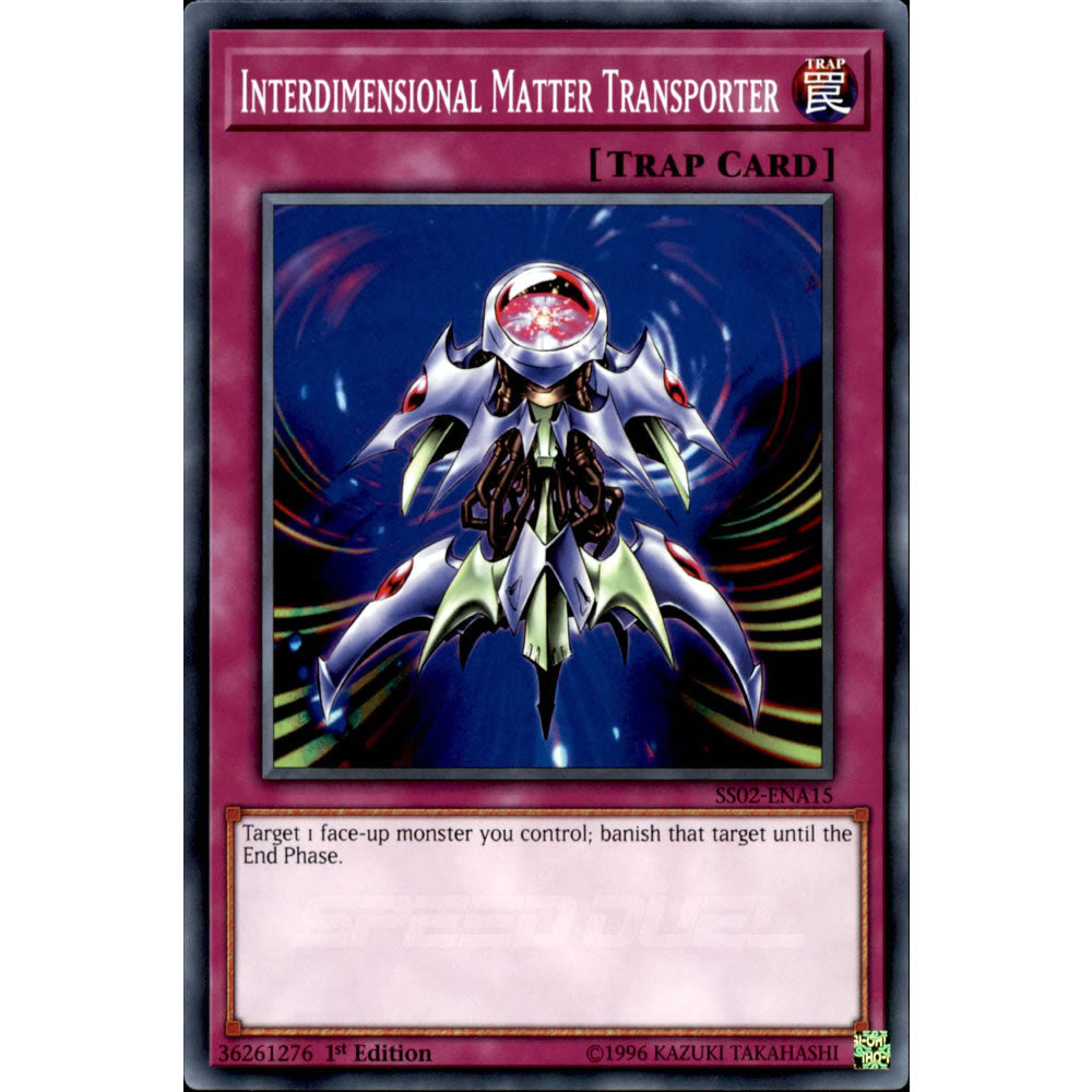 Interdimensional Matter Transporter SS02-ENA15 Yu-Gi-Oh! Card from the Speed Duel: Duelists of Tomorrow Set