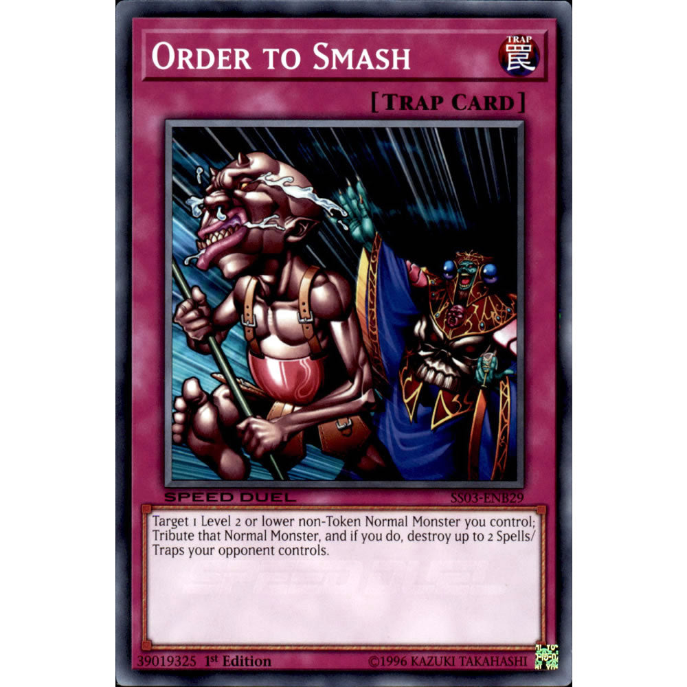 Order to Smash SS03-ENB29 Yu-Gi-Oh! Card from the Speed Duel: Ultimate Predators Set
