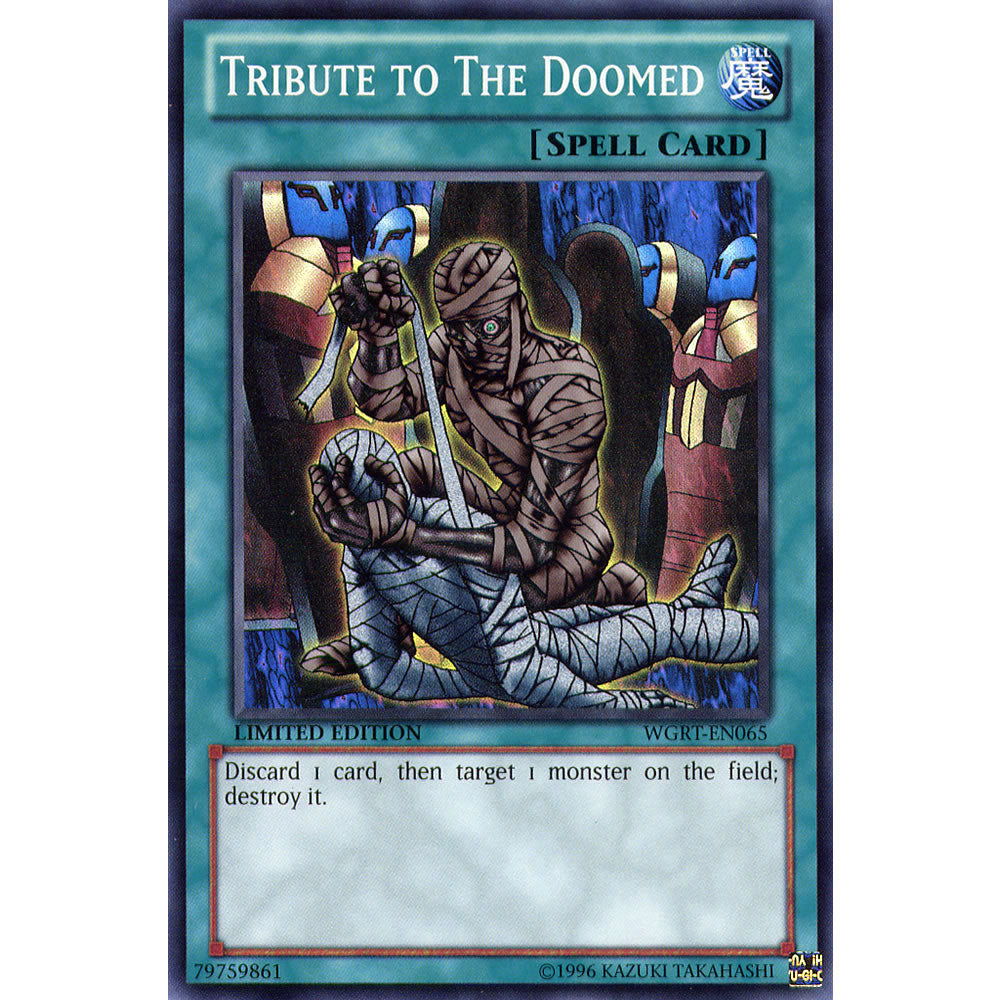 Tribute to the Doomed WGRT-EN065 Yu-Gi-Oh! Card from the War of the Giants Reinforcements Set